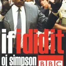 IF I DID IT: Das Pseudo-Geständnis von O.J. Simpson