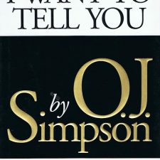 I WANT TO TELL YOU: Wie O.J. Simpson während seines Prozesses an die Öffentlichkeit ging